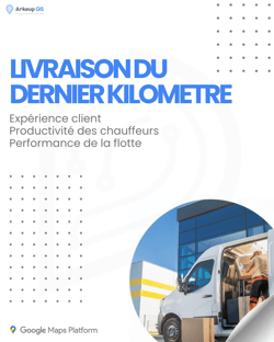 Le dernier kilomètre - Arkeup GIS